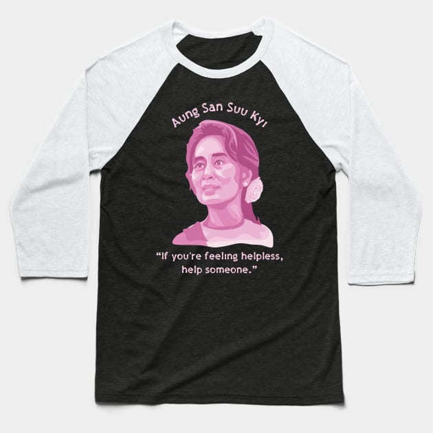 Aung San Suu Kyi Portrait and Quote Baseball T-Shirt by Slightly Unhinged